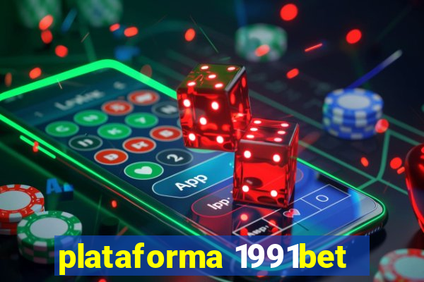 plataforma 1991bet